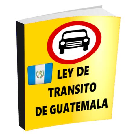 ley de transito guatemala 2023 pdf